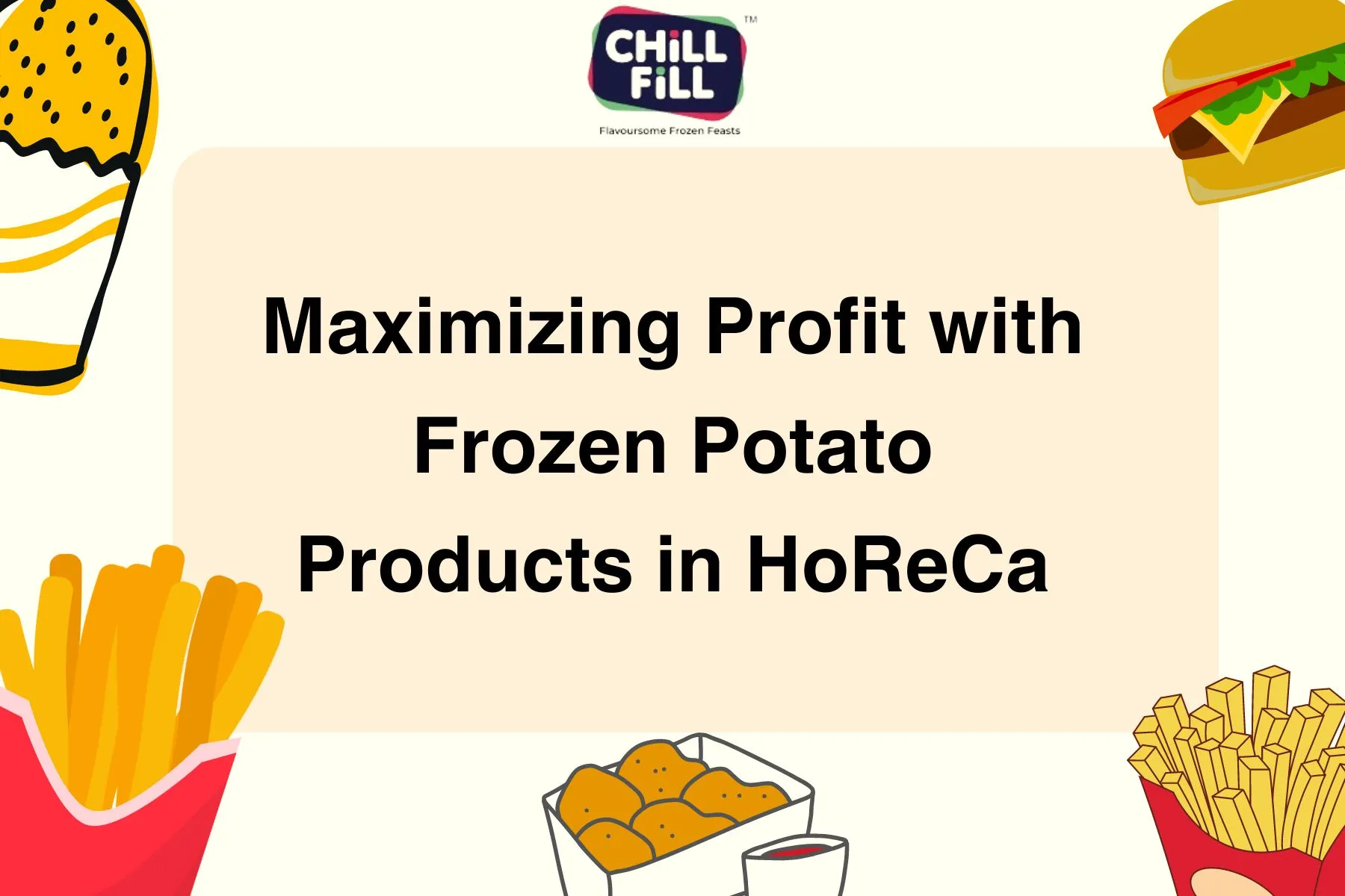 Maximizing Profit with Frozen Potato Products in HoReCa