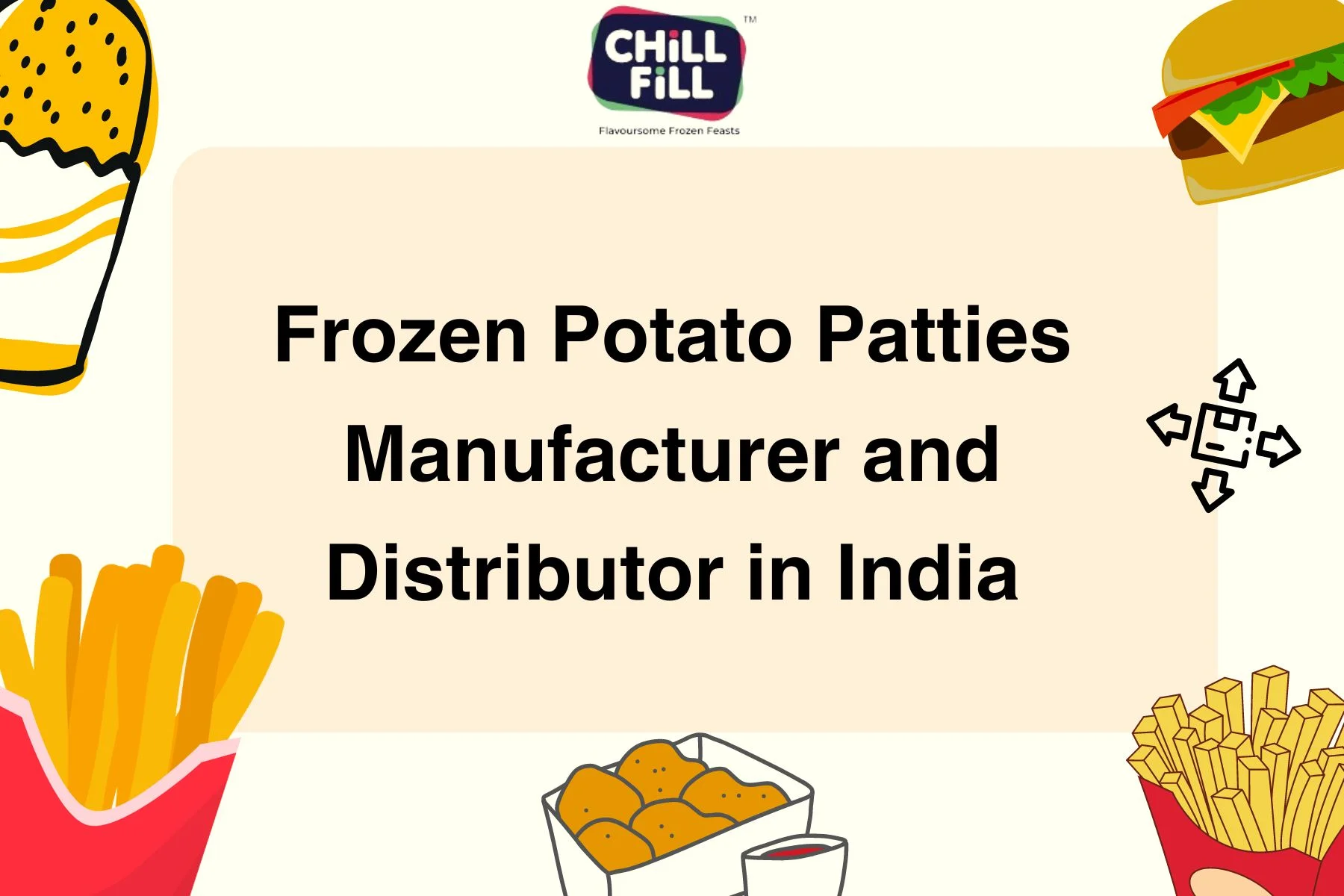 Frozen Potato Patties Manufacturer and Distributor in India