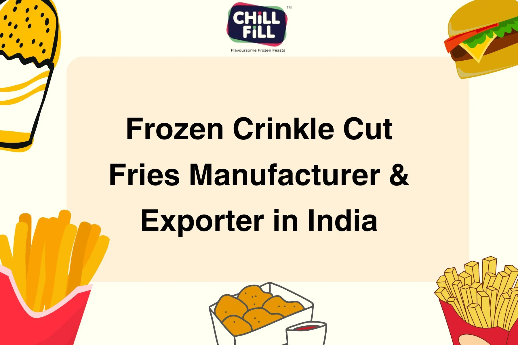 Frozen Crinkle Cut Fries Manufacturer & Exporter in India