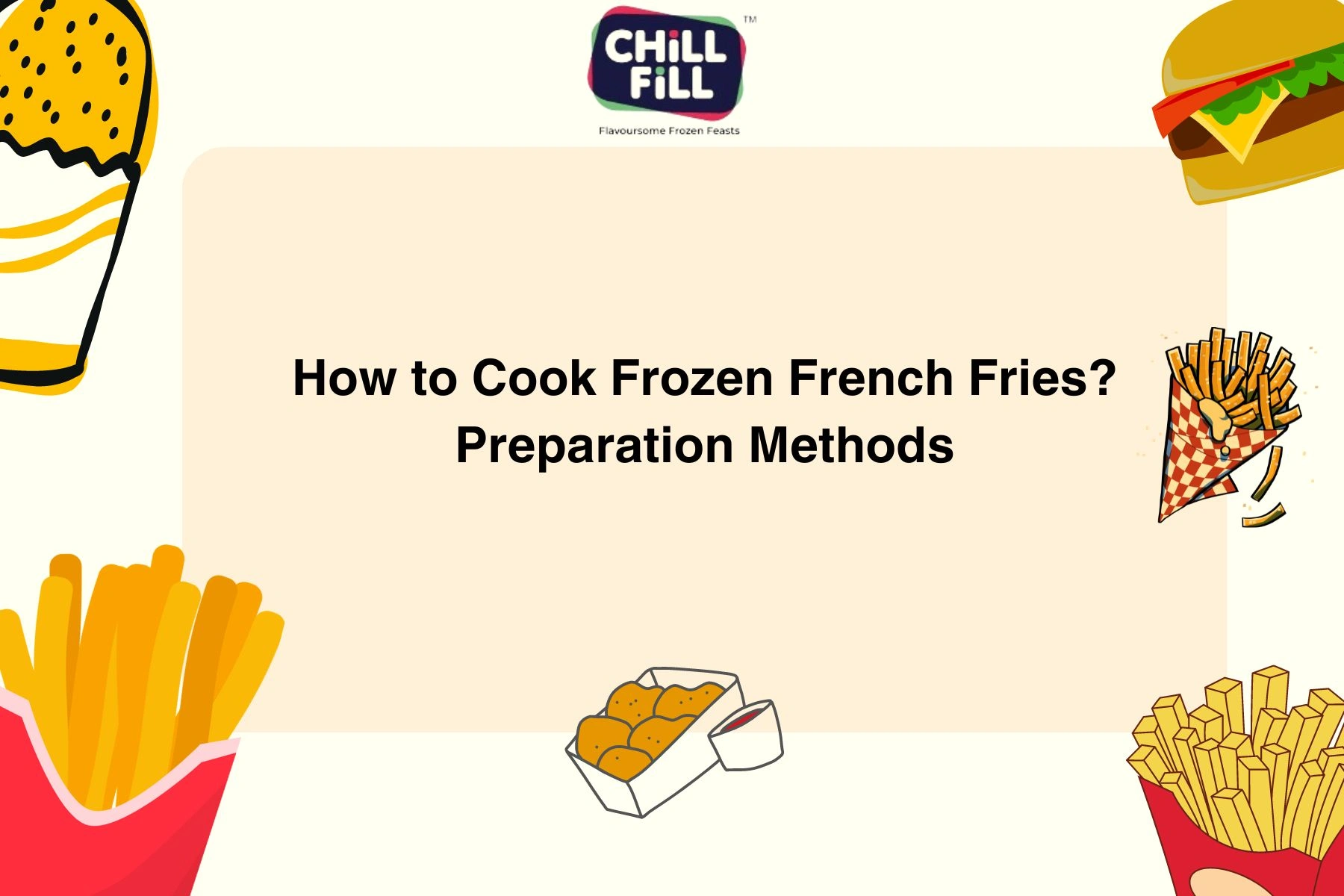 How to Cook Frozen French Fries? | Preparation Methods