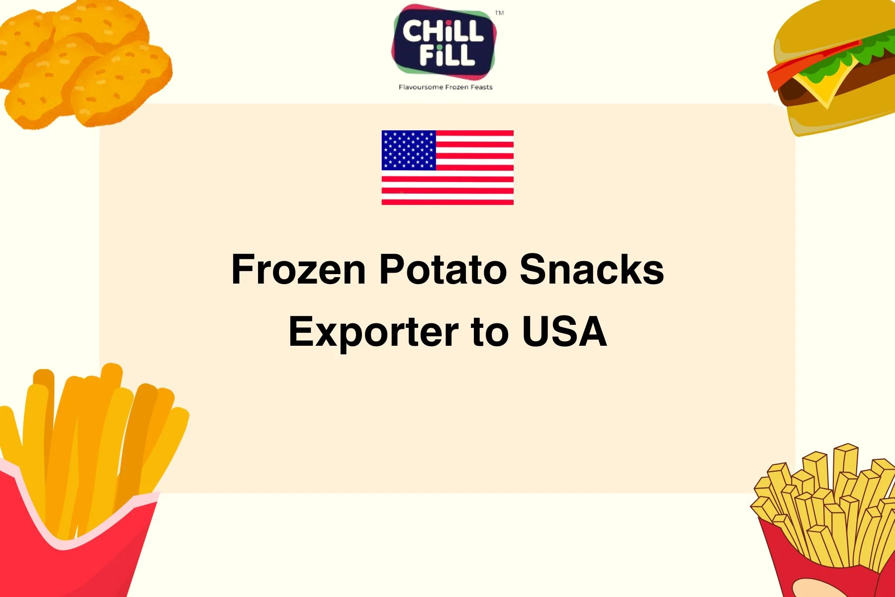 Frozen Potato Snacks Exporter to USA