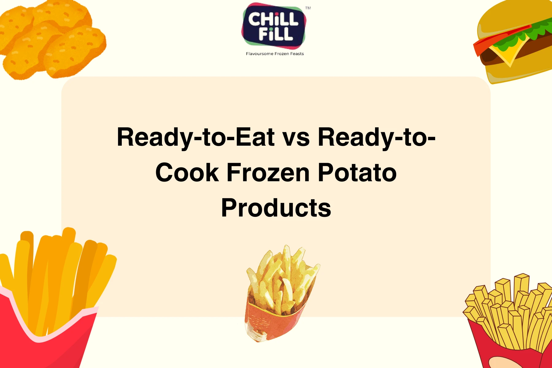 Ready-to-Eat vs Ready-to-Cook Frozen Potato Products