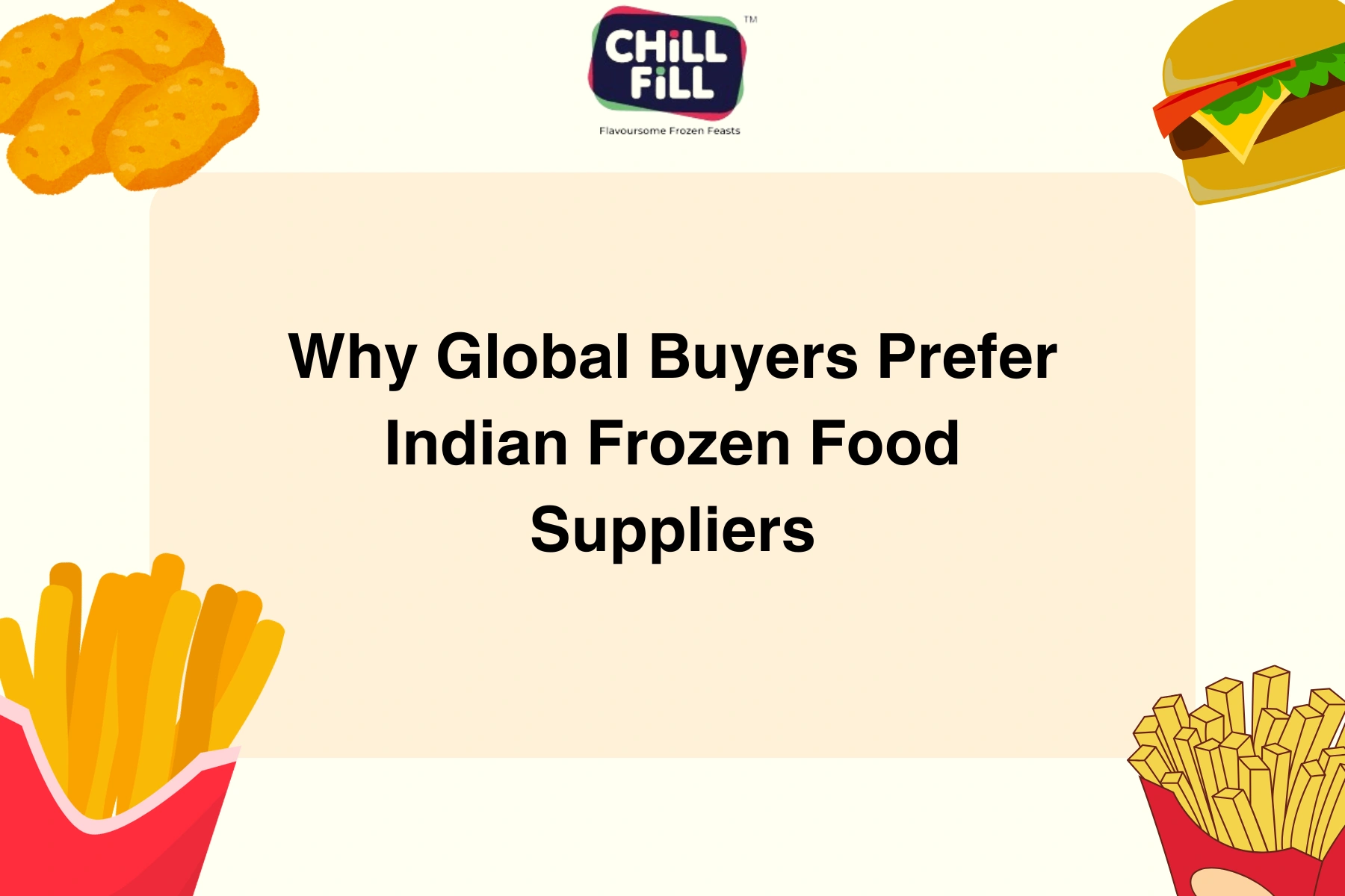 Why Global Buyers Prefer Indian Frozen Food Suppliers