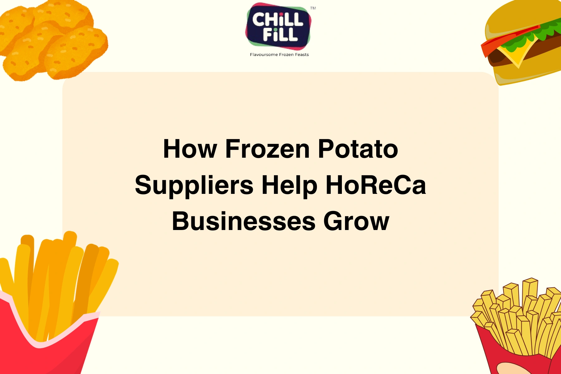 How Frozen Potato Suppliers Help HoReCa Businesses Grow