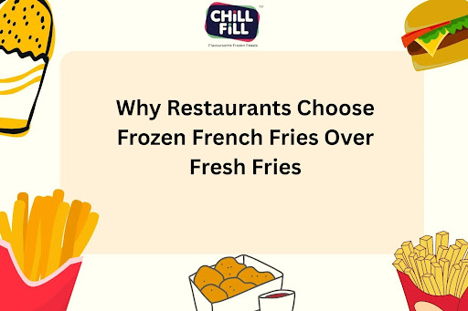 Why Restaurants Choose Frozen French Fries Over Fresh Fries