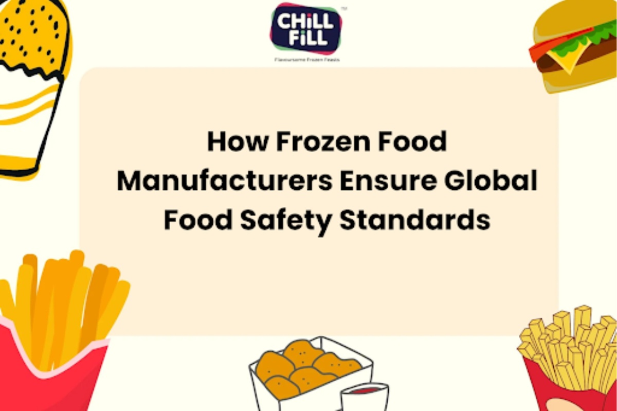 How Frozen Food Manufacturers Ensure Global Food Safety Standards